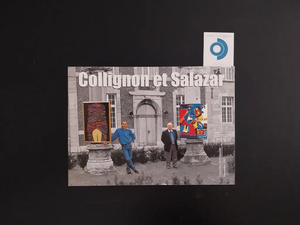 Collignon et Salazar, Liège, Louis Maraite, 2001. Catalogue édité à l’occasion de l’exposition Saint-Laurent en novembre 2001.  Georges Collignon (26 08 1923 – 05 02 2002), Luis SALAZAR (20 11 1956)